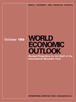 World Economic Outlook, October 1988 Revised Projections by the Staff of the International Monetary Fund