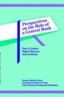 Perspectives on the Role of a Central Bank Proceedings of a Conference Held Beijing, China, January 15-17, 1990