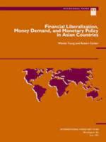Financial Liberalization, Money Demand, and Monetary Policy in Asian Countries
