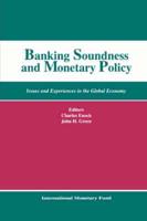 Banking Soundness and Monetary Policy
