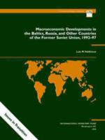 Macroeconomic Developments in the Baltics, Russia, and Other Countries of the Former Soviet Union, 1992-97