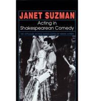 Acting in Shakespearean Comedy