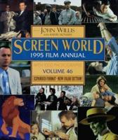 Screen World. Vol. 46 1995