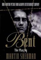 Bent: The Play