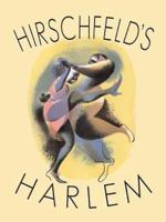 Hirschfeld's Harlem