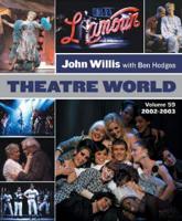 Theatre World. Vol. 59, 2002-2003