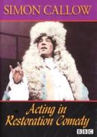 Acting in Restoration Comedy