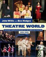 Theatre World. Vol. 61, 2004-2005