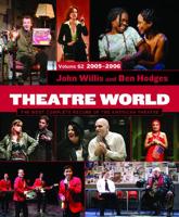 Theatre World. Vol. 62, 2005-2006