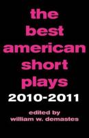 The Best American Short Plays, 2010-2011