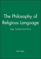 The Philosophy of Religious Language