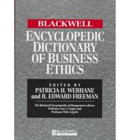 The Blackwell Encyclopedic Dictionary of Business Ethics