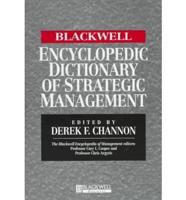 The Blackwell Encyclopedic Dictionary of Strategic Management