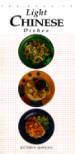 The Book of Light Chinese Dishes