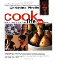 Cook Your Way to the Life You
