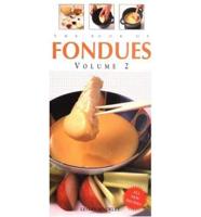 The Book of Fondues. Volume 2