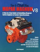 How to Rebuild Your Mopar Magnum V8