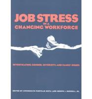 Job Stress in a Changing Workforce