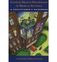 Clinical Health Psychology in Medical Settings