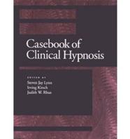 Casebook of Clinical Hypnosis