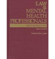 Law & Mental Health Professionals. Massachusetts
