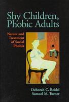 Shy Children, Phobic Adults