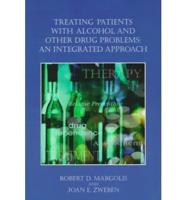 Treating Patients With Alcohol and Other Drug Problems