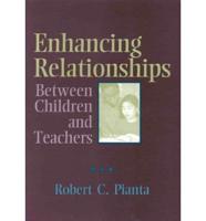 Enhancing Relationships Between Children and Teachers
