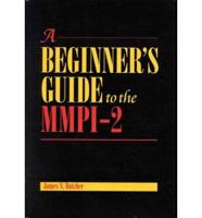 A Beginner's Guide to the MMPI-2