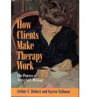 How Clients Make Therapy Work