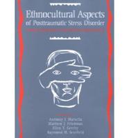 Ethnocultural Aspects of Post-Traumatic Stress Disorder