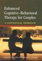 Enhanced Cognitive-Behavioral Therapy for Couples
