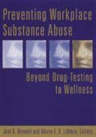 Preventing Workplace Substance Abuse