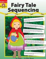 Fairy Tale Sequencing, Grade 1 - 3 Teacher Resource