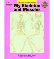 My Skeleton and Muscles