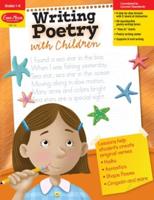 Writing Poetry With Children Grade 1 - 6 Teacher Resource