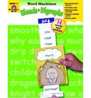 Blends &amp; Diagraphs Word Machines: Grade 1-3