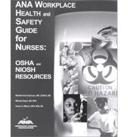 ANA Workplace Health and Safety Guide for Nurses