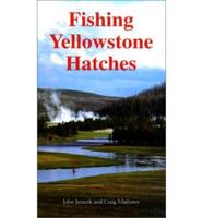 Fishing Yellowstone Hatches