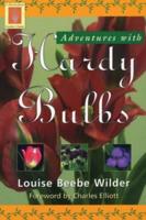 Adventures with Hardy Bulbs, First Edition