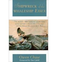 Narrative of the Most Extraordinary and Distressing Shipwreck of the Whaleship Essex