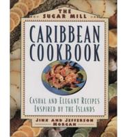 The Sugar Mill Caribbean Cookbook