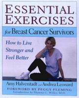 Essential Exercises for Breast Cancer Survivors