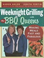 Weeknight Grilling With the BBQ Queens