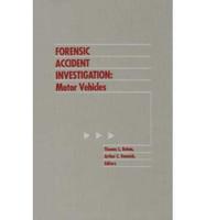 Forensic Accident Investigation: Motor Vehicles