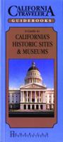A Guide to California's Historic Sites & Museums