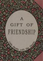 A Gift of Friendship