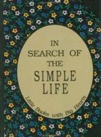 In Search of the Simple Life