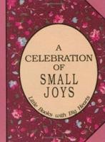 A Celebration of Small Joys