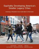 Equitably Developing America's Smaller Legacy Cities